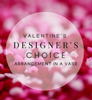 Valentine Designer Choice Vase Arrangement